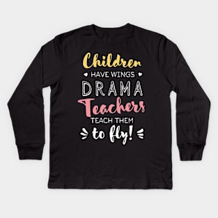 Drama Teacher Gifts - Beautiful Wings Quote Kids Long Sleeve T-Shirt